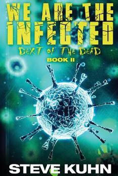 We Are the Infected - Book #2 of the Dext of the Dead