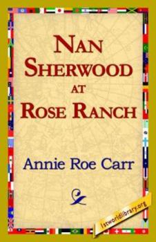 Paperback Nan Sherwood at Rose Ranch Book