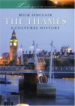 Hardcover The Thames: A Cultural History Book