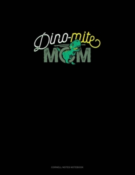 Dino-Mite Mom: Cornell Notes Notebook