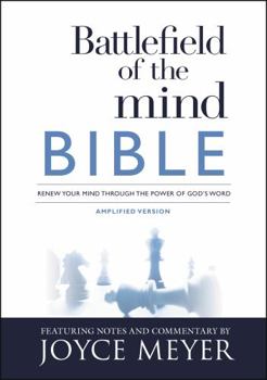 Paperback Battlefield of the Mind Bible: Renew Your Mind Through the Power of God's Word Book