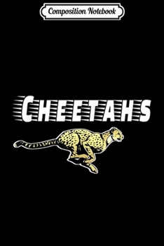 Paperback Composition Notebook: Go CHEETAHS Football Baseball Basketball Cheer Teams Fans Journal/Notebook Blank Lined Ruled 6x9 100 Pages Book