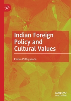 Paperback Indian Foreign Policy and Cultural Values Book