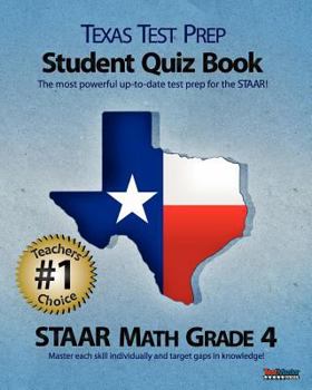 Paperback Texas Test Prep Student Quiz Book Staar Math Grade 4: Aligned to the 2011-2012 Texas Staar Math Test Book