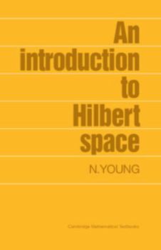 Paperback An Introduction to Hilbert Space Book