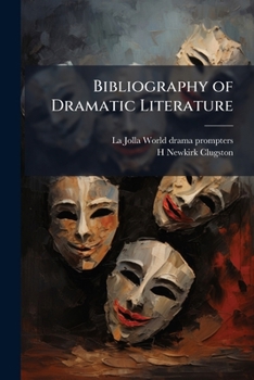 Paperback Bibliography of Dramatic Literature Book