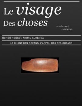 Paperback Le Visage Des Choses - Numero Sept: Aruku KurenGa - Le Chant Des Oceans - Explications [French] Book