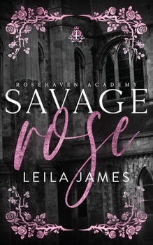 Paperback Savage Rose: A High School Bully Romance Book