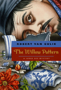 Paperback The Willow Pattern: A Judge Dee Mystery Book