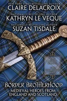 Paperback Border Brotherhood: Medieval Heroes of England and Scotland Book