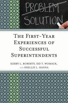 Hardcover First-Year Experiences of Successful Superintendents Book