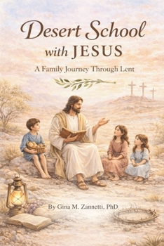 Desert School with Jesus (Black and White Edition): A Family Journey Through Lent