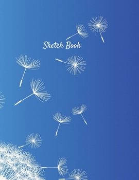 Paperback Sketch Book: Dandelion Themed Personalized Artist Sketchbook For Drawing and Creative Doodling Book