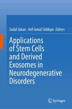 Hardcover Applications of Stem Cells and Derived Exosomes in Neurodegenerative Disorders Book