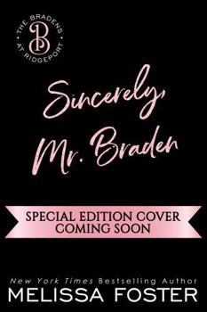 Sincerely, Mr. Braden: Seth Braden (The Bradens at Ridgeport) - Book #84 of the Love in Bloom