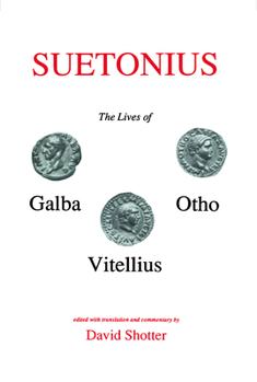 Paperback Suetonius: Lives of Galba, Otho and Vitellius Book