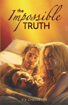 Paperback The Impossible Truth: Bisexual MMF Erotic Ménage Romance Book