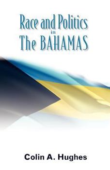 Paperback Race and Politics in the Bahamas Book
