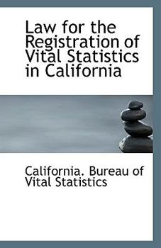 Paperback Law for the Registration of Vital Statistics in California Book