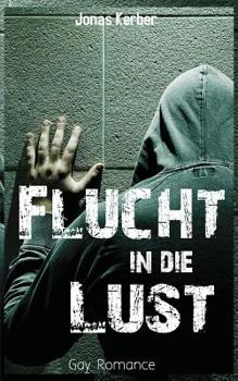 Paperback Flucht in die Lust (Gay Romance) [German] Book