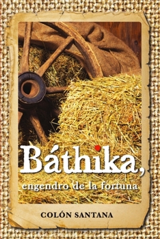 Paperback Báthika, engendro de la fortuna [Spanish] Book