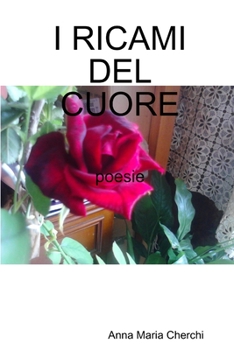 Paperback I Ricami del Cuore [Italian] Book