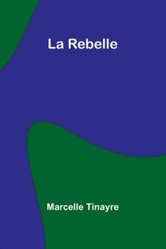 Paperback La Rebelle [French] Book