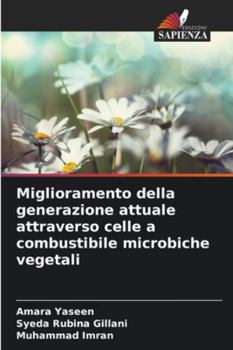 Paperback Miglioramento della generazione attuale attraverso celle a combustibile microbiche vegetali [Italian] Book