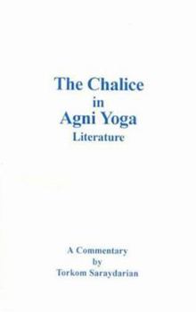 The chalice in Agni Yoga literature: A commentary