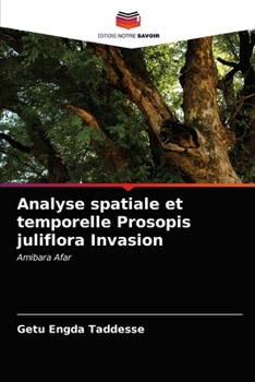 Paperback Analyse spatiale et temporelle Prosopis juliflora Invasion [French] Book
