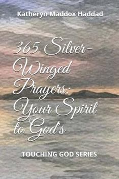 Paperback Silver-Winged Prayers: Your Spirit to God's Book