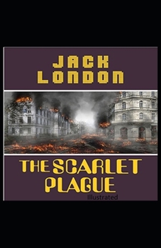 Paperback The Scarlet Plague Illustrated Book