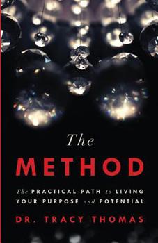 Paperback The Method: The Practical Path to Living Your Purpose and Potential Book