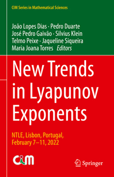 Hardcover New Trends in Lyapunov Exponents: Ntle, Lisbon, Portugal, February 7-11, 2022 Book