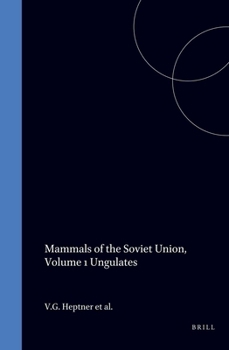 Hardcover Mammals of the Soviet Union, Vol. 1: Ungulates Book