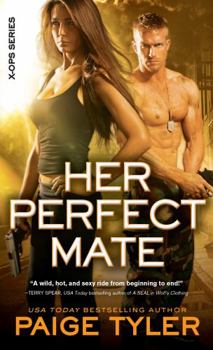 Her Perfect Mate - Book #1 of the X-Ops