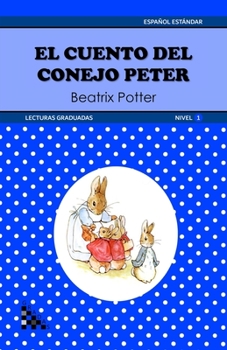 Paperback El cuento del conejo Peter. Lectura graduada: ELE - Nivel 1 [Spanish] Book