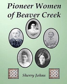 Paperback Pioneer Women of Beaver Creek Book
