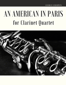 Paperback An American in Paris for Clarinet Quartet Book