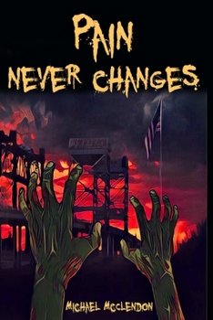 Paperback Pain Never Changes Book