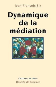 Paperback Dynamique de la médiation [French] Book