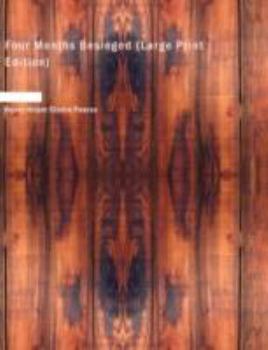 Paperback Four Months Besieged [Large Print] Book