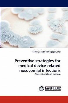 Paperback Preventive Strategies for Medical Device-Related Nosocomial Infections Book