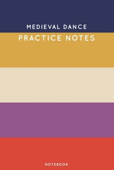 Paperback Medieval dance Practice Notes: Cute Stripped Autumn Themed Dancing Notebook for Serious Dance Lovers - 6"x9" 100 Pages Journal Book