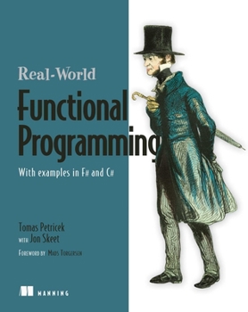 Paperback Real-World Functional Programming: With Examples in F# and C# [With Free eBook Download] Book