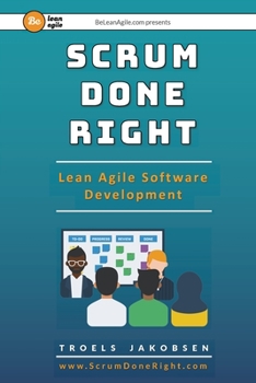 Paperback Scrum Done Right: Lean Agile Software Development Book