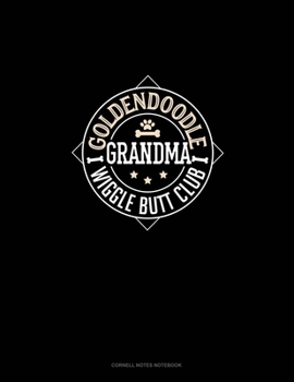 Paperback Goldendoodle Grandma Wiggle Butt Club: Cornell Notes Notebook Book
