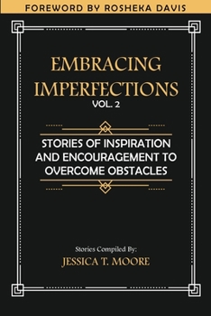 Paperback Embracing Imperfections: Stories of Inspiration and Encouragement to Overcome Obstacles [Large Print] Book