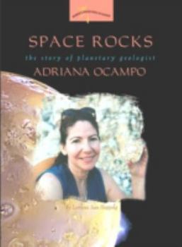 Paperback Space Rocks: The Story of Planetary Geologist Adriana Ocampo Book