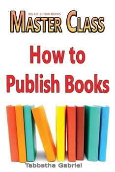 How to Publish A book: How to Publish A book